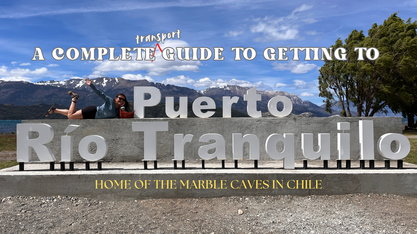 How to Get to Puerto Rio Tranquilo, Chile: The Complete Guide