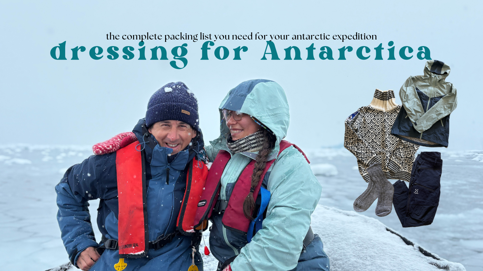 What to Pack for Antarctica: The Expedition Cruise Packing List